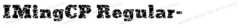 IMingCP Regular字体转换